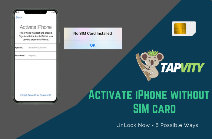 How to Activate iPhone without SIM Card? - Tapvity