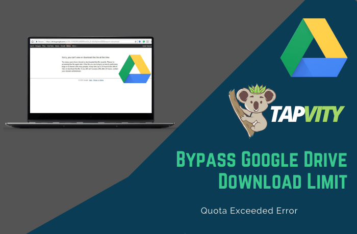how to bypass google drive download limit for shared files